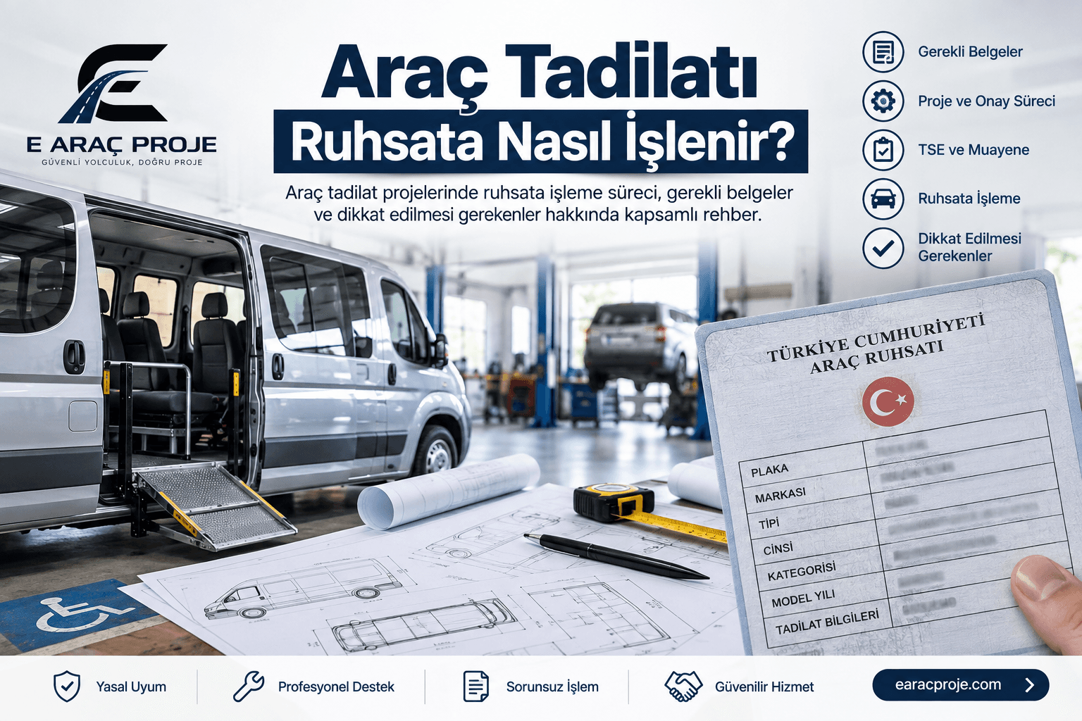 Araç Tadilatı Ruhsata Nasıl İşlenir? - Araç Proje